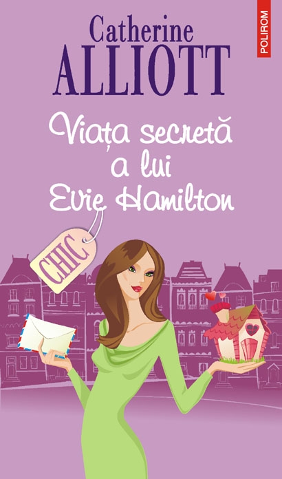 Viata secreta a lui Evie Hamilton de Catherine Alliott