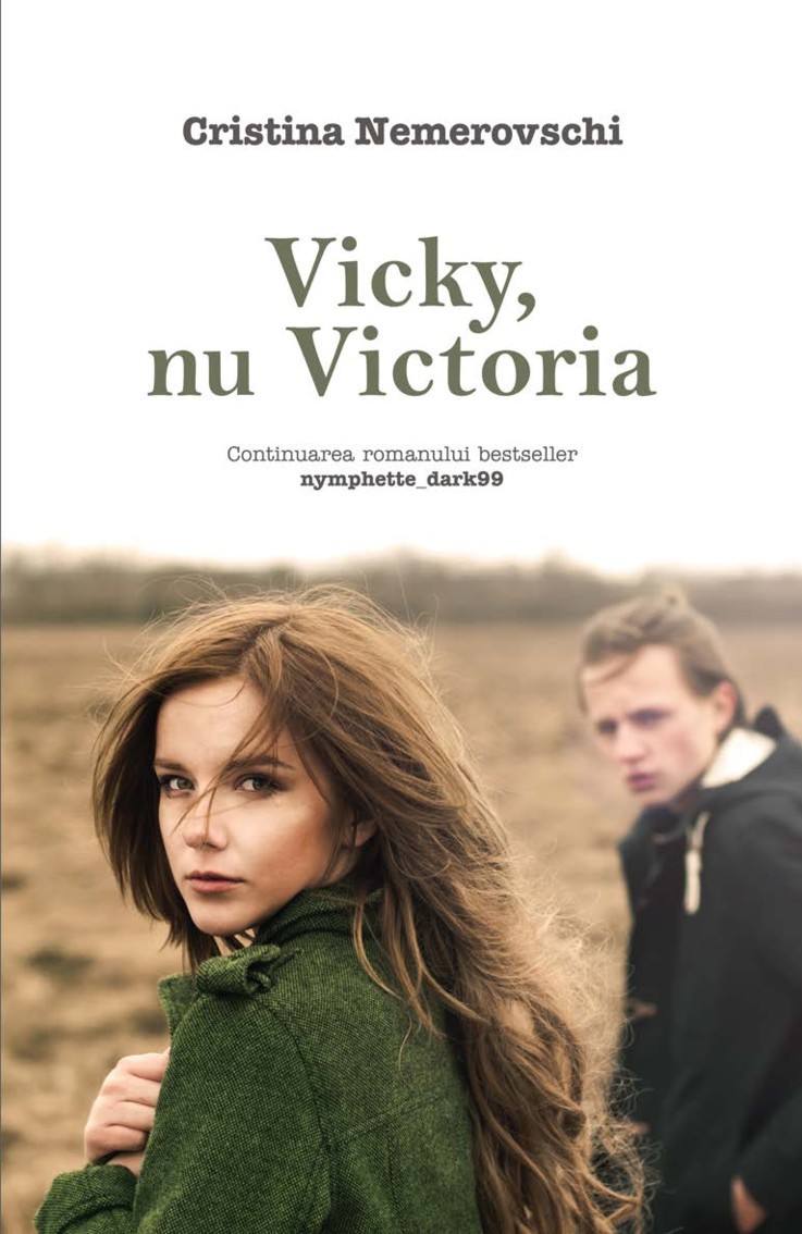 Vicky, nu Victoria de Cristina Nemerovschi