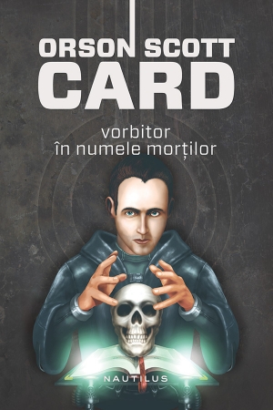 Vorbitor in numele mortilor de Orson Scott Card