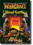 Warcraft - ultimul gardian (vol. 3) de Jeff Grubb